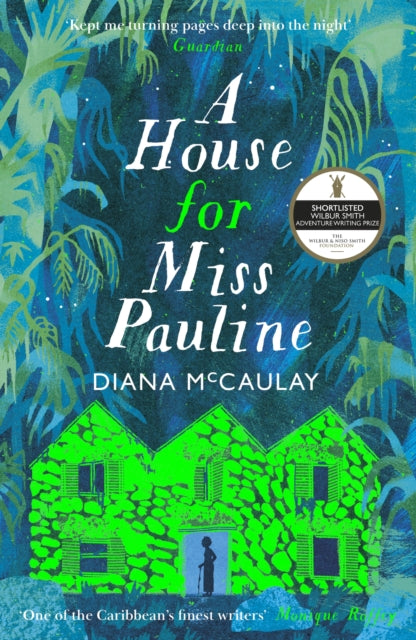 "A House for Miss Pauline" by Diana McCaulay