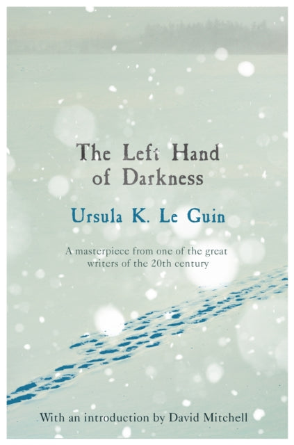 "The Left Hand of Darkness" by Ursula K. Le Guin