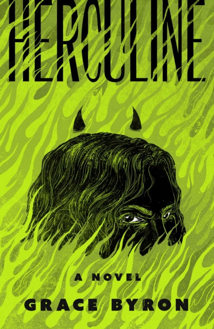 "Herculine : A Novel" by Grace Byron