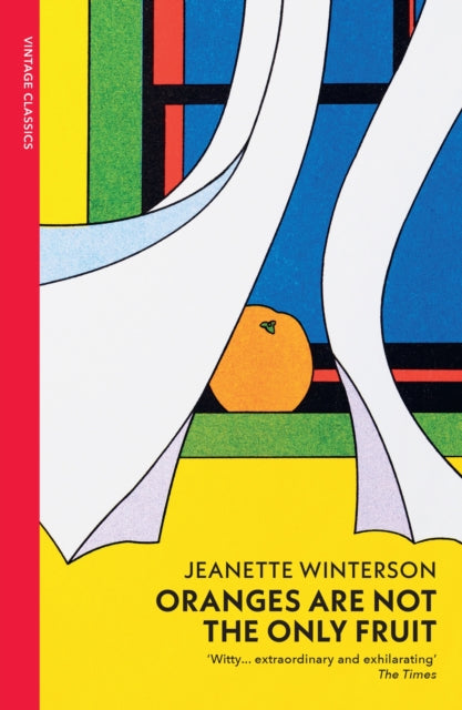 "Oranges Are Not The Only Fruit" by Jeanette Winterson