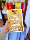 "The Weight of Angels" by John Boyne