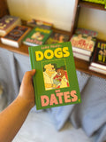 "Dogs on Dates" by Luke Healey